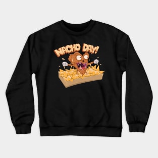 NACHOS! Crewneck Sweatshirt